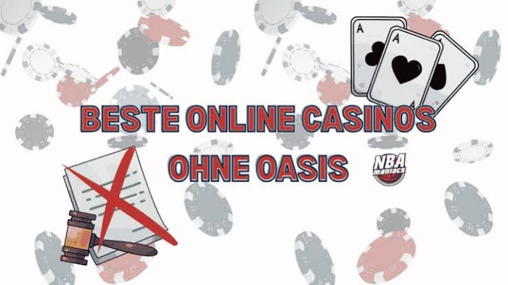 Die besten Casinos ohne Oasis – Spielerlebnis ohne Einschränkungen